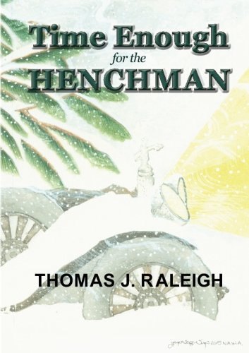 Time Enough for the Henchman